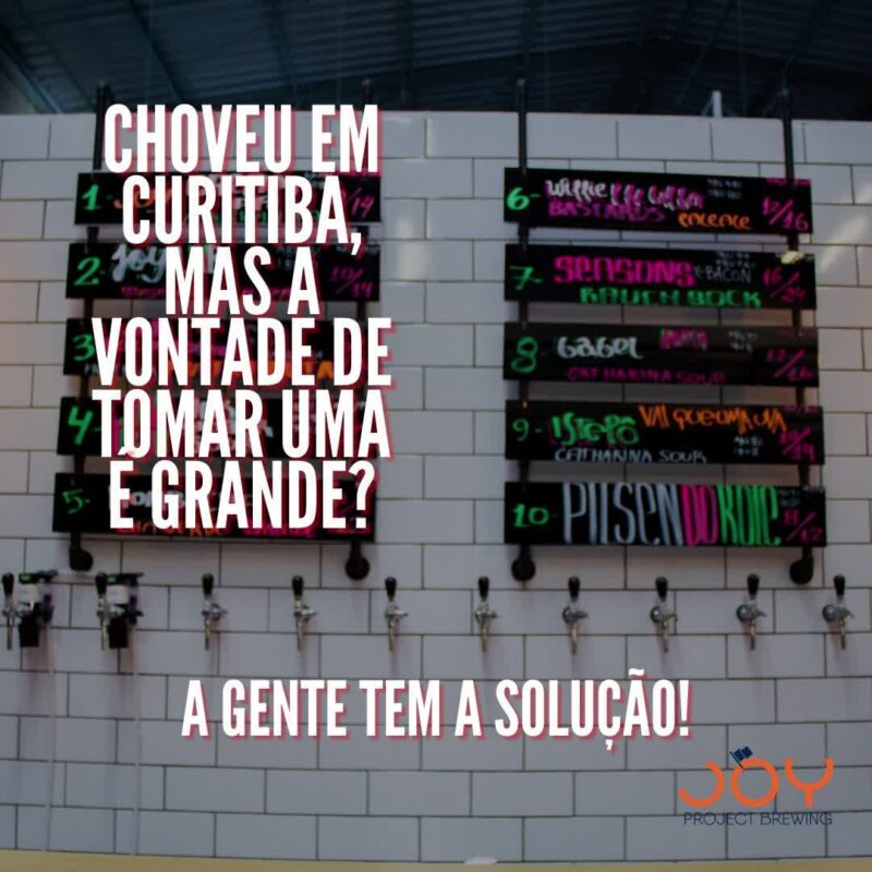 A gente sabe que sair em Curitiba, em dias que chove, não é uma tar... • Vídeo Reels Joy Project Brewing Curitiba