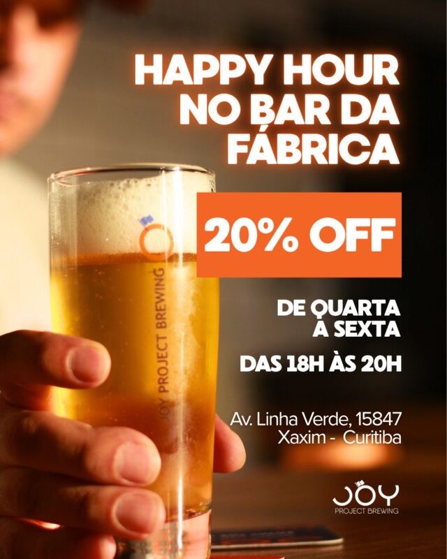 Bora garantir seu desconto no Happy Hour da Joy • Joy Project Brewing Curitiba