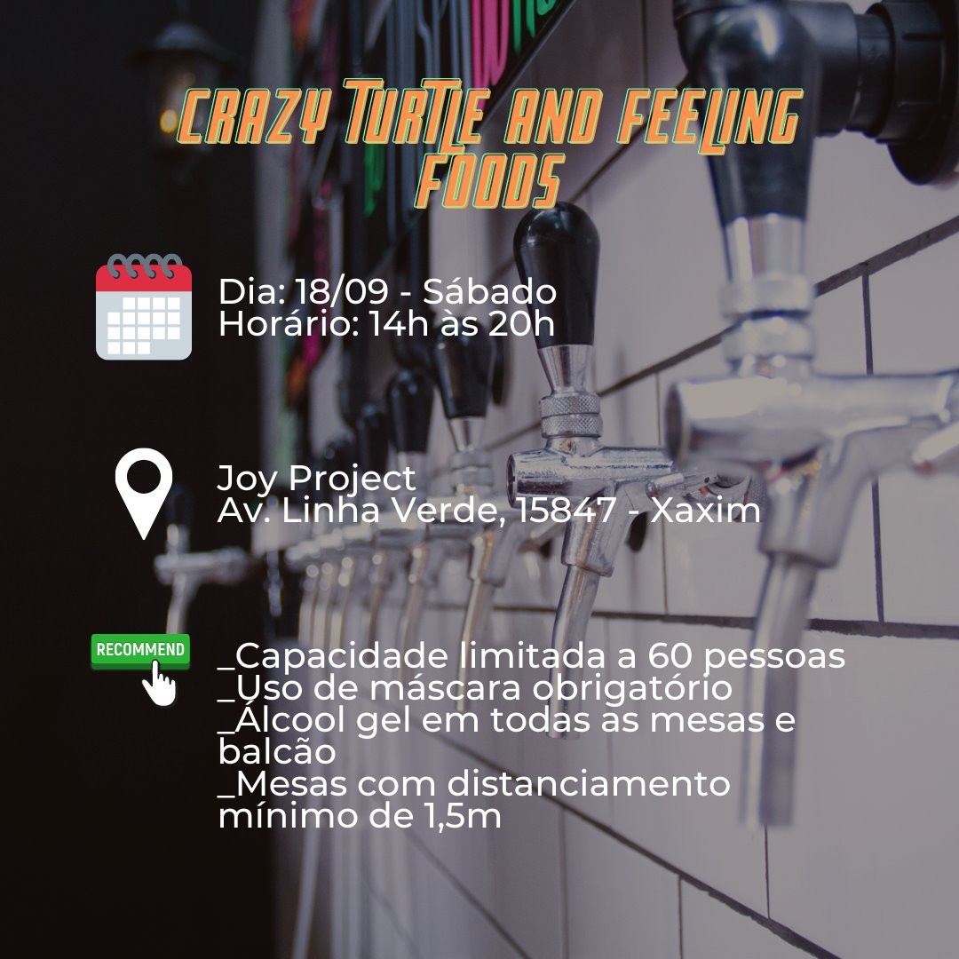 Joy Project apresenta: Crazy Turtle and Feeling Foods - Imagem 5 • Joy Project Brewing Curitiba