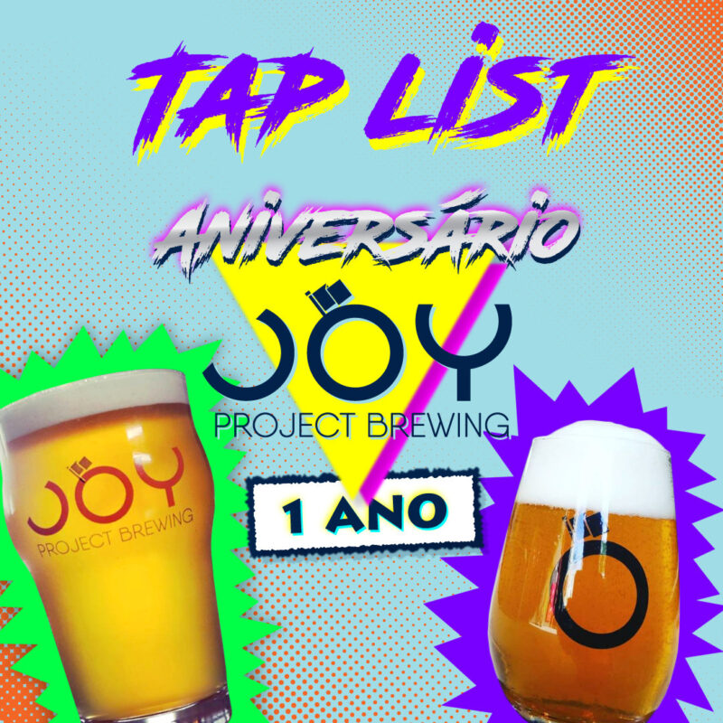 O nosso aniversário está chegando, e o tap list já está garantido! ... • Joy Project Brewing Curitiba