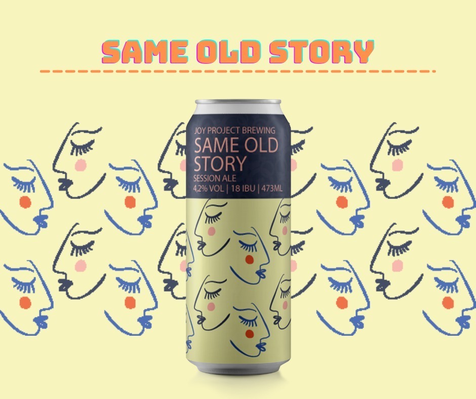 SAME OLD STORY • Joy Project Brewing Curitiba