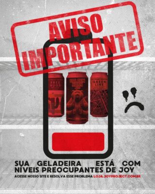 ALERTA: níveis de Joy perigosamente baixos na geladeira • Joy Project Brewing Curitiba