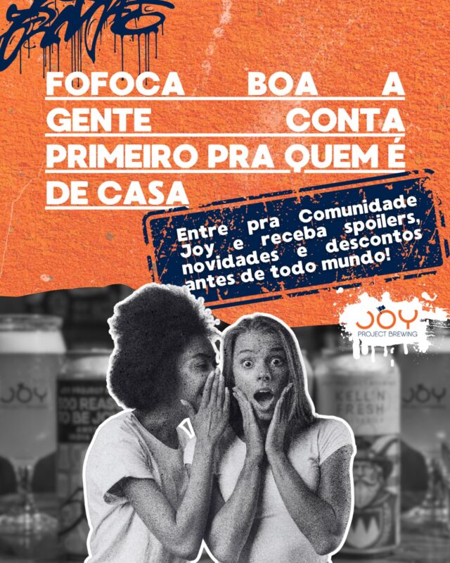 Tem gente que descobre as novidades quando elas chegam no feed. E t... • Joy Project Brewing Curitiba